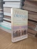  Twelve Ordinary Men – John Macarthur 