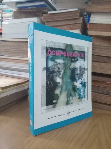  Compensation – Milkovich & Newman 