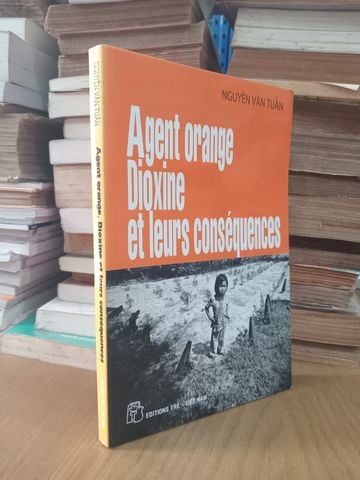  Agent Orange Dioxine Et Leurs Conséquences – Nguyễn Văn Tuấn 