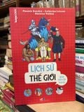  Lịch Sử Thế Giới Qua Truyện Tranh – Pascale Bouchié, Catherine Loizeau, Béatrice Veillon 