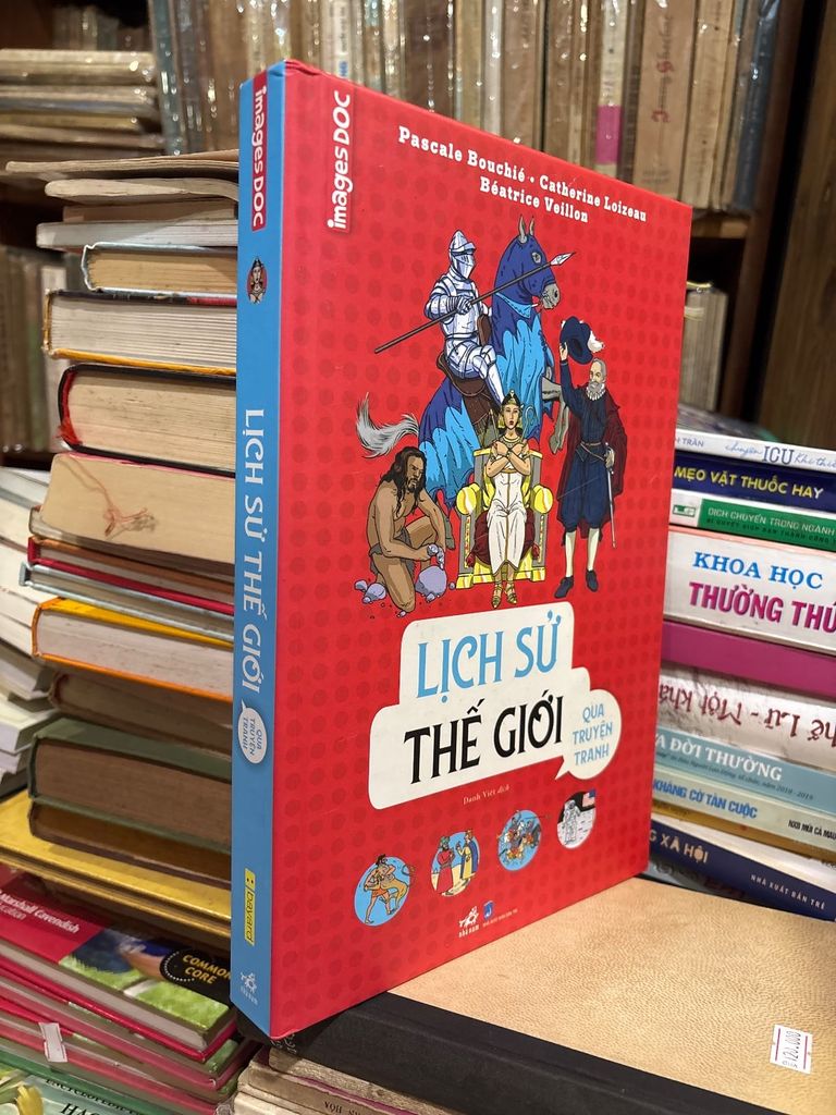  Lịch Sử Thế Giới Qua Truyện Tranh – Pascale Bouchié, Catherine Loizeau, Béatrice Veillon 