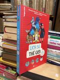  Lịch Sử Thế Giới Qua Truyện Tranh – Pascale Bouchié, Catherine Loizeau, Béatrice Veillon 