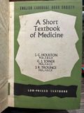  A Short Textbook Of Medicine – J. C. Houston, C. J. Joiner, J. R. Trounce 