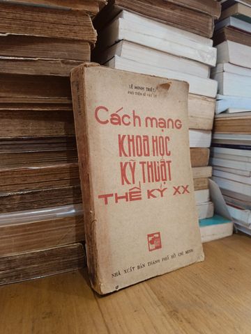 Cách Mạng Khoa Học Kỹ Thuật Thế Kỷ Xx – Lê Minh Triết 