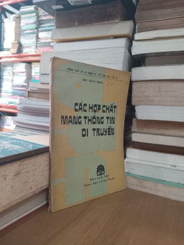  Các Hợp Chất Mang Thông Tin Di Truyền – Bùi Xuân Đồng 