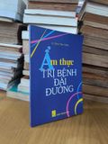  Ẩm Thực Trị Bệnh Đái Đường – Ds. Phan Văn Chiêu 