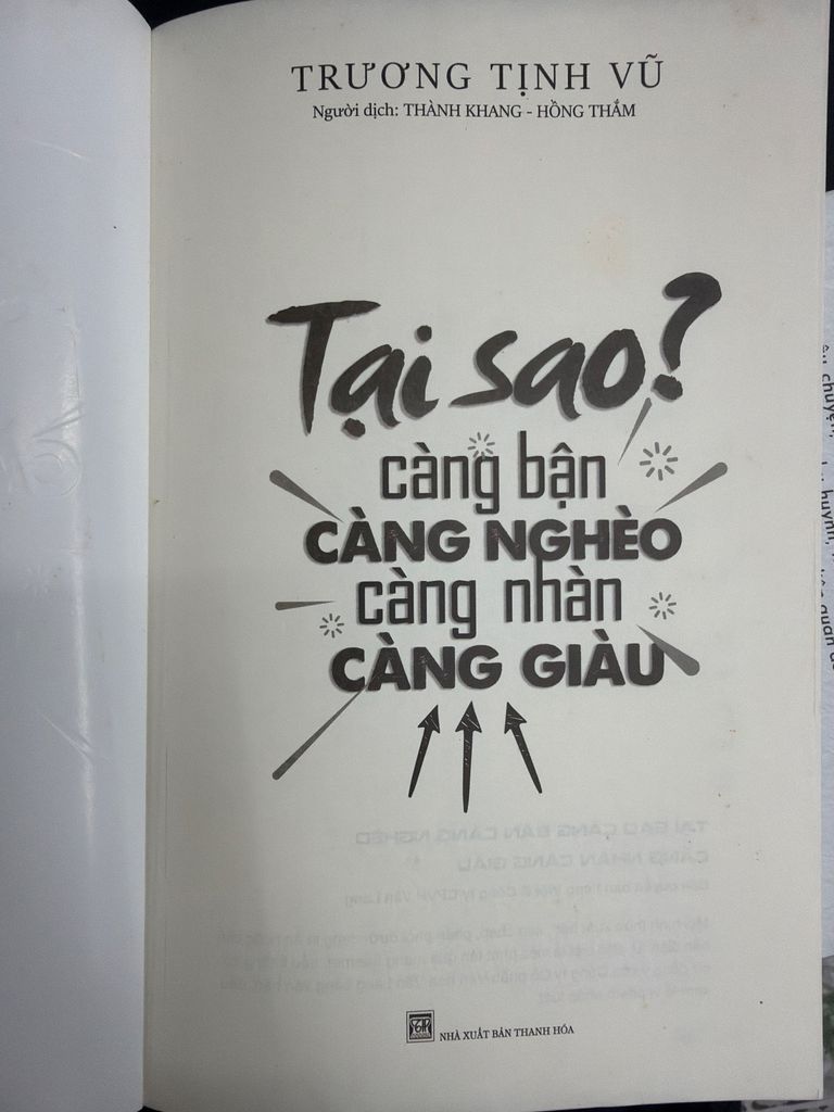  Tại Sao? Càng Bận Càng Nghèo Càng Nhàn Càng Giàu – Trương Tịnh Vũ 