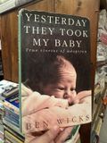  Yesterday They Took My Baby – Ben Wicks 