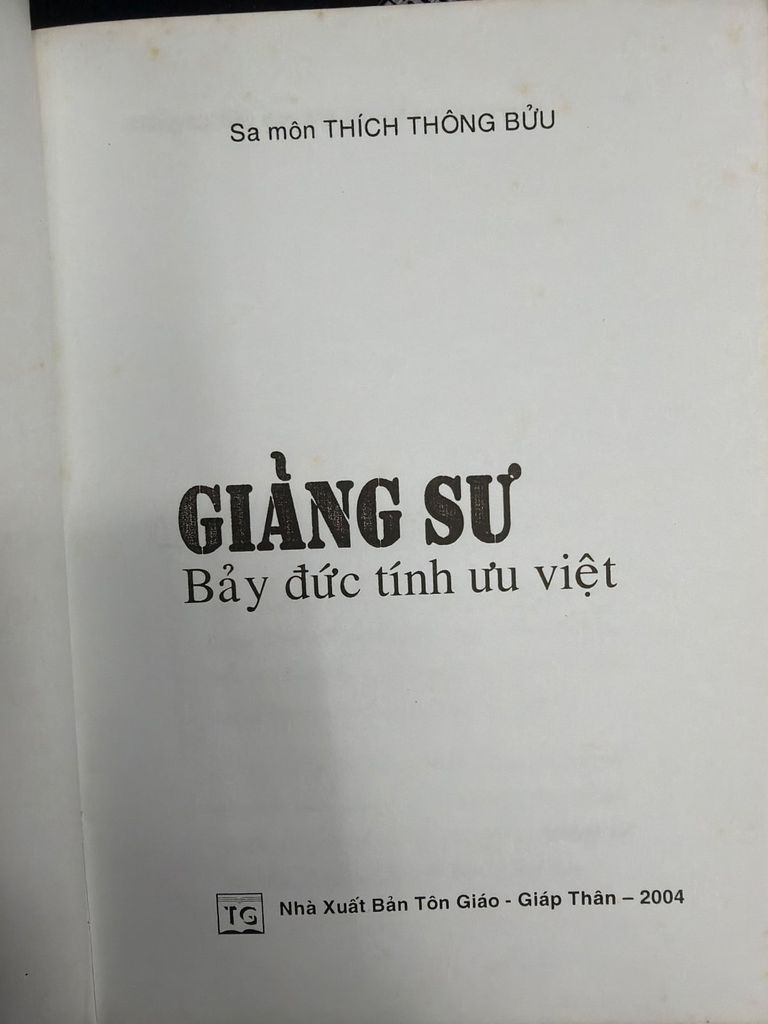  Giảng Sư Bảy Đức Tính Ưu Việt – Sa Môn Thích Thông Bửu 
