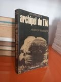  Mystérieux Archipel Du Tiki – Francis Mazière 