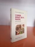  L'Aimer Avant Qu'Il Naisse – Pr Jean Pierre Relier 