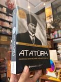  At Aturk : Người Khai Sinh Nhà Nước Thổ Nhĩ Kỳ Hiện Đại - Andrew Mango 