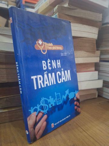  Bệnh Trầm Cảm – Ngọc Trâm 