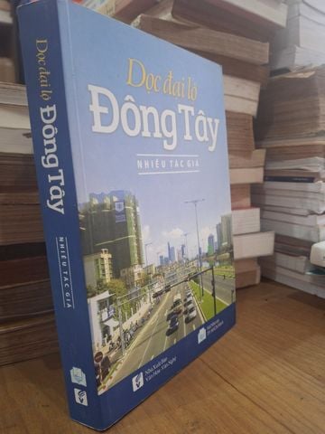  Đọc Đại Lộ Đông Tây – Nhiều Tác Giả 