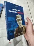  Chuyện Kể Về Trinh Sát Chiến Lũy – Diệu Ân 