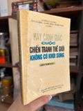  Hãy Cảnh Giác Cuộc Chiến Tranh Thế Giới Không Có Khói Súng – Lưu Đình Á, Tự Cường, La Viễn Bằng, Xa Minh Châu 