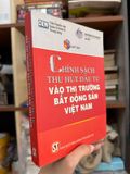  Chính Sách Thu Hút Đầu Tư Vào Thị Trường Bất Động Sản Việt Nam 