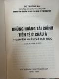  Khủng Hoảng Tài Chính Tiền Tệ Ở Châu Á: Nguyên Nhân Và Bài Học 
