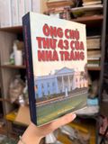  Ông Chủ Thứ 43 Của Nhà Trắng 