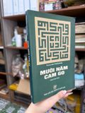  Mười Năm Cam Go – Nuaxuntan Nadácbaép 