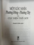  Một Góc Nhìn Phương Đông Phương Tây & Cục Diện Thế Giới – Phạm Tuấn Anh 