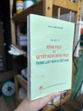  Tìm Hiểu Về Hình Phạt Và Quyết Định Hình Phạt Trong Luật Hình Sự Việt Nam – Đinh Văn Quế 