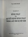 Tìm Hiểu Về Hình Phạt Và Quyết Định Hình Phạt Trong Luật Hình Sự Việt Nam – Đinh Văn Quế 
