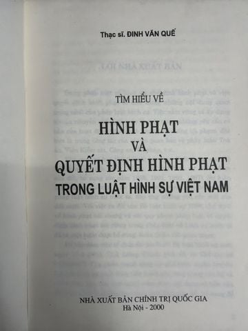  Tìm Hiểu Về Hình Phạt Và Quyết Định Hình Phạt Trong Luật Hình Sự Việt Nam – Đinh Văn Quế 