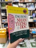  Ứng Dụng Nhân Tướng Học Trong Giao Tiếp Và Công Việc – Hoàng Quang 