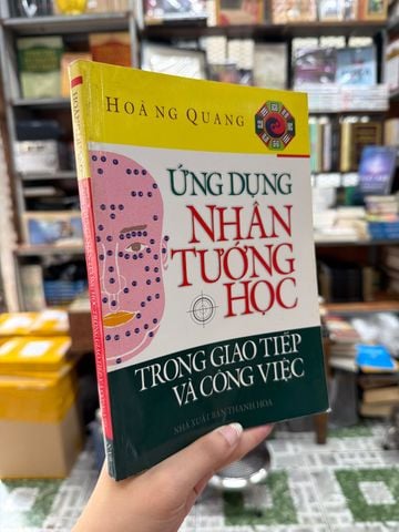  Ứng Dụng Nhân Tướng Học Trong Giao Tiếp Và Công Việc – Hoàng Quang 