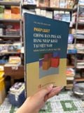 Pháp Luật Chống Bán Phá Giá Hàng Nhập Khẩu Tại Việt Nam: Những Vấn Đề Lý Luận Và Thực Tiễn – Nguyễn Ngọc Sơn 