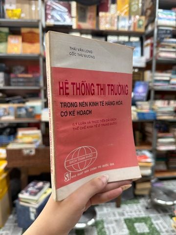  Hệ Thống Thị Trường Trong Nền Kinh Tế Hàng Hóa Có Kế Hoạch – Thái Văn Long, Cốc Thư Đường 