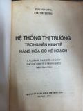  Hệ Thống Thị Trường Trong Nền Kinh Tế Hàng Hóa Có Kế Hoạch – Thái Văn Long, Cốc Thư Đường 