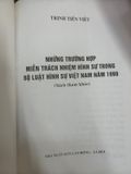  Những Trường Hợp Miễn Trách Nhiệm Hình Sự Trong Bộ Luật Hình Sự Việt Nam Năm 1999 – Trịnh Tiến Việt 