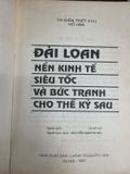  Đài Loan Nền Kinh Tế Siêu Tốc Và Bức Tranh Cho Thế Kỷ Sau – Tri Điện Triết Phu Hồ Hàn 