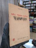  Đấu Tranh Chống Tệ Quan Liêu – Thiện Nhân 