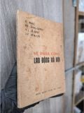 Về Phân Công Lao Động Xã Hội – C. Mác, Ph. Ăng Ghen, V.I. Lê Nin, I.V. Xta Lin 