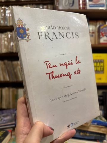  Giáo Hoàng Francis: Tên Ngài Là Thương Xót – Andrea Tornielli 