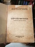  Cấp Cứu Nhi Khoa - Chu Văn Tường, Nguyễn Công Khanh, Trần Quỵ, Lê Nam Trà, Cao Quốc Việt 