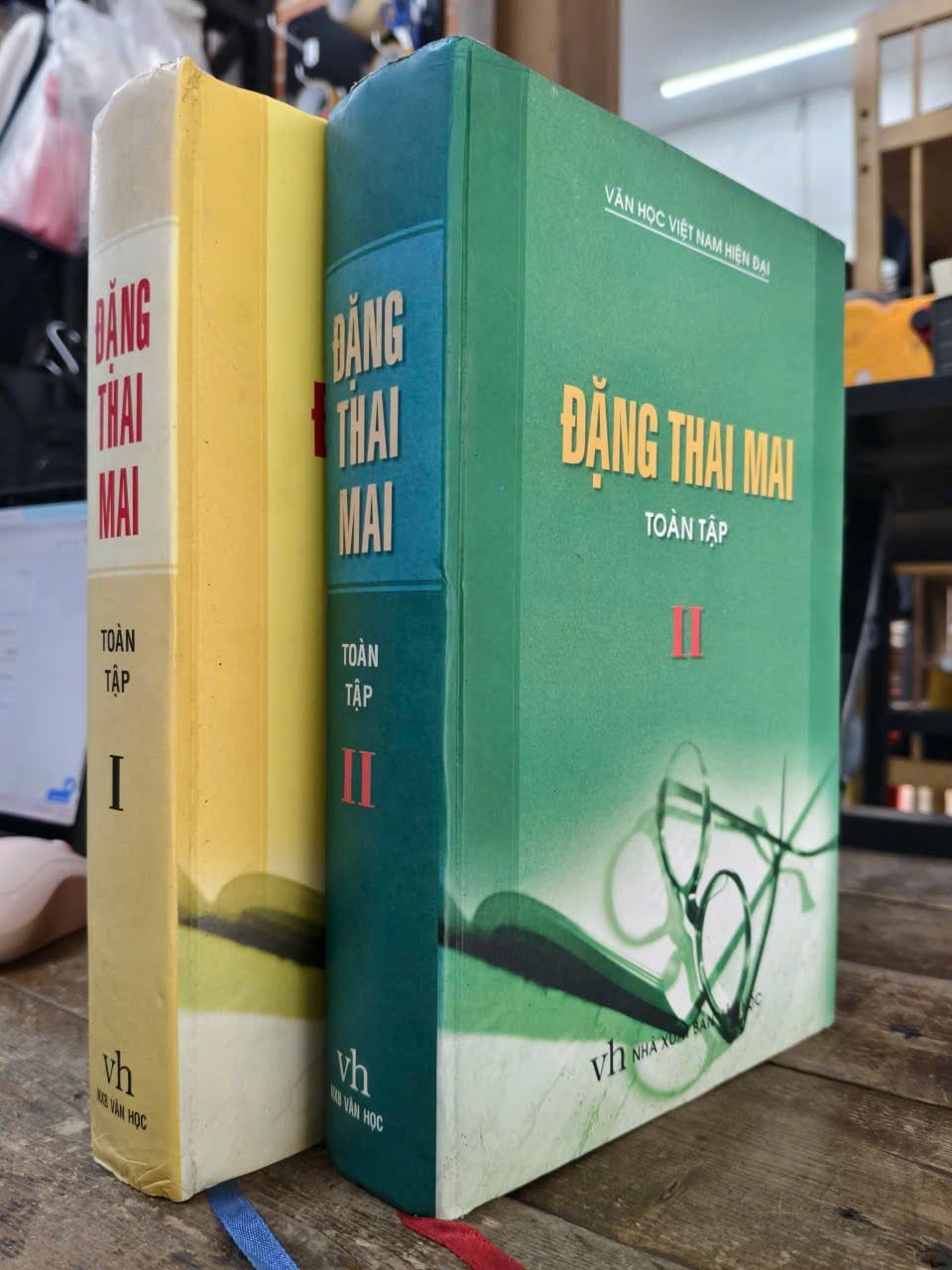  ĐẶNG THAI MAI TOÀN TẬP - VĂN HỌC VIỆT NAM HIỆN ĐẠI 