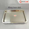 Khay inox chữ nhật 17x22x2cm, 22x32x2cm, khây đựng dụng cụ thí nghiệm, có VAT