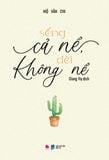  Sách - Sống cả nể, đời không nể 