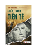  Sách - Chiến tranh tiền tệ tập 2 (tái bản mới nhất 2026) 