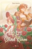  Sách - Lý trí và tình cảm (Tiểu thuyết tình cảm kinh điển) - Jane Austen 