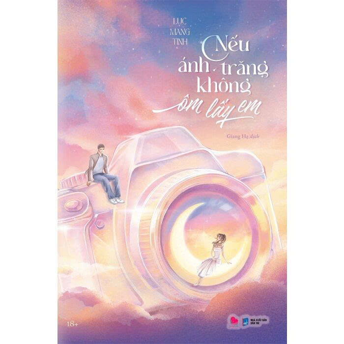  Sách - Nếu ánh trăng không ôm lấy em - Lục Mang Tinh (Bản phổ thông) 