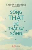  Sách - Sống thật để thật sự sống 