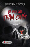  Sách - Vũ điệu của thần ch. ết - Jeffery Deaver (Tái bản 2025) 