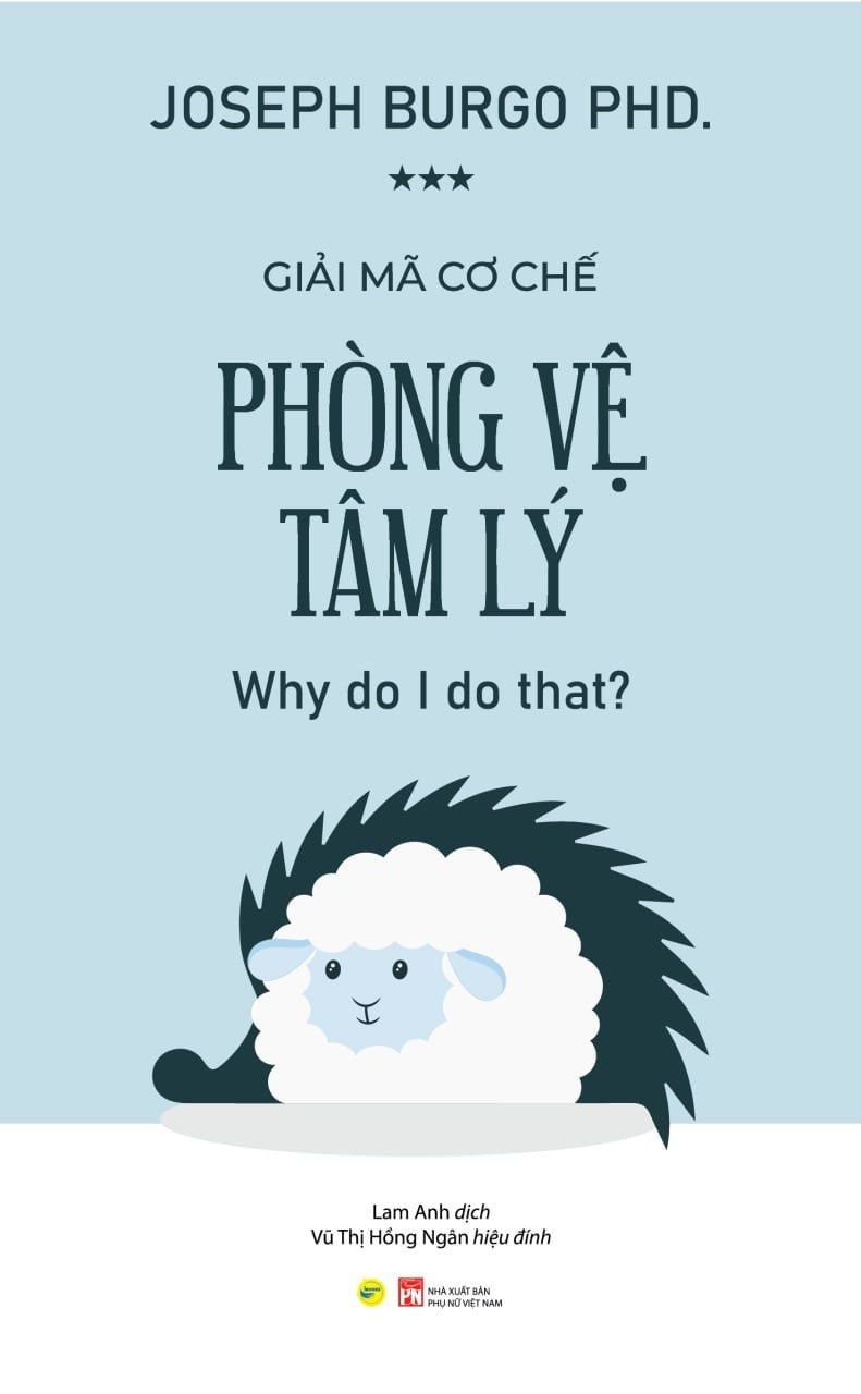  Sách - Giải mã cơ chế phòng vệ tâm lý - What do I do that? - Joseph Burgo PhD. 