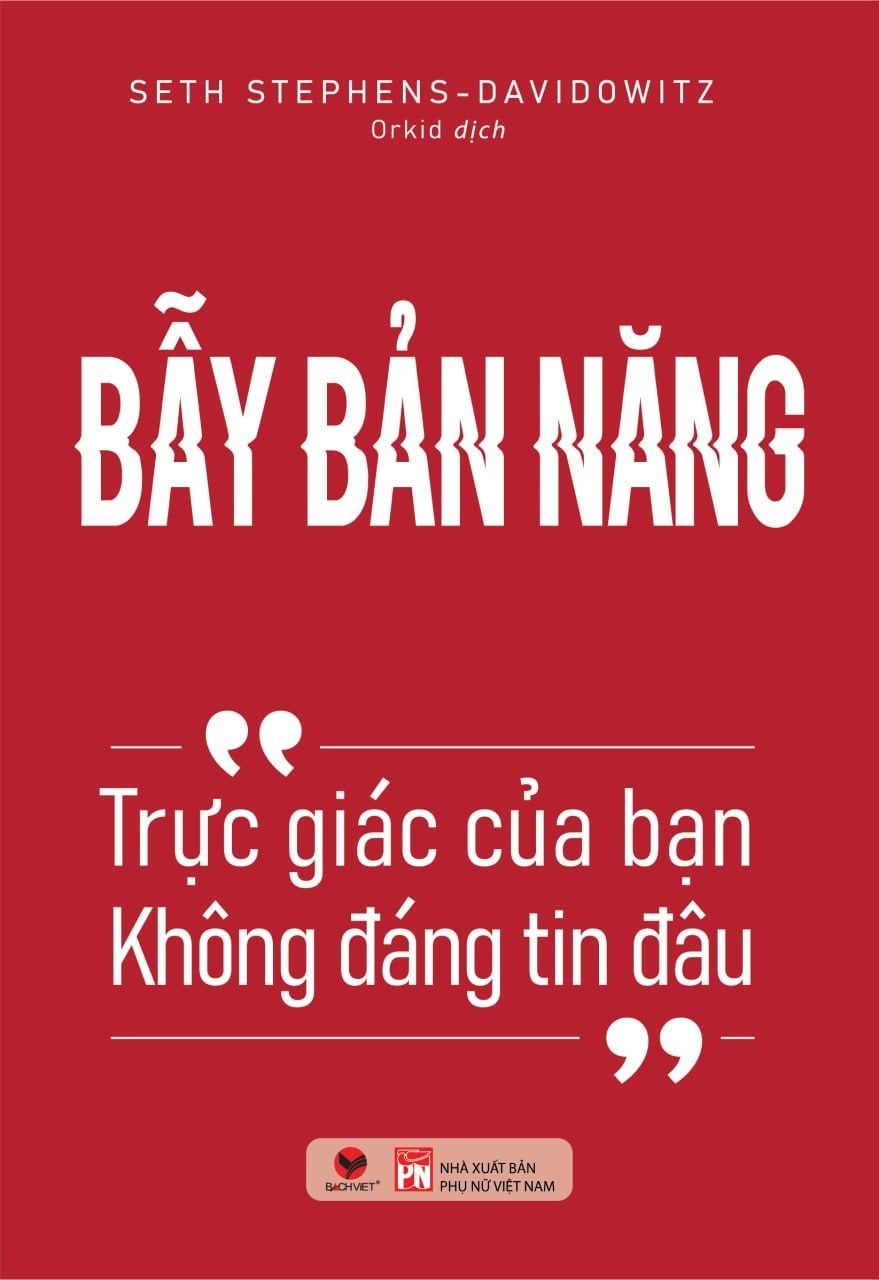  Sách - Bẫy bản năng - Trực giác của bạn không đáng tin đâu - Tâm lý ứng dụng 