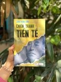  Sách - Chiến Tranh Tiền Tệ Tập 4 (tái bản mới nhất 2026) - Song Hongbing - Bách Việt 